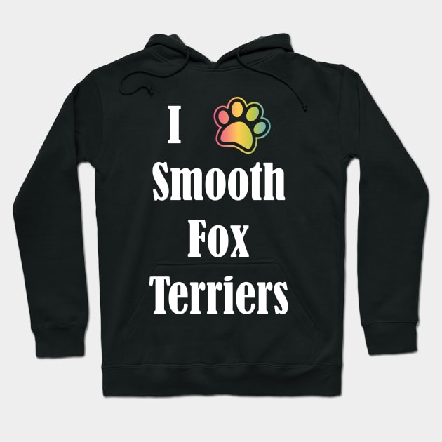 I Heart Smooth Fox Terriers | I Love Smooth Fox Terriers Hoodie by jverdi28